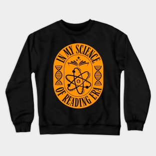 In My Science of Reading Era Crewneck Sweatshirt